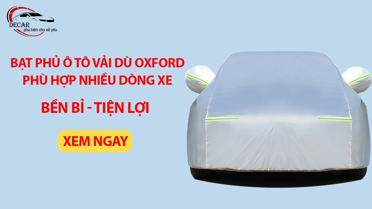 Phủ bạt ô tô cho a trai Hòa Bình, bạt che nắng ô tô tráng bạc 3 lớp vải dù cao cấp, áo trùm xe hơi
