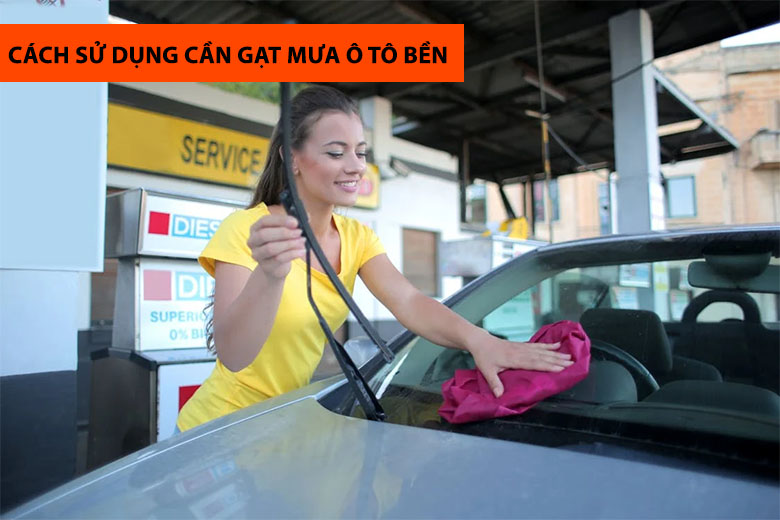 cách sử dụng cần gạt mưa ô tô bền