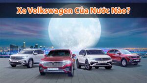Xe Volkswagen của nước nào? Giá xe Volkswagen 4, 5, 7 chỗ