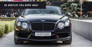 Xe Bentley của nước nào