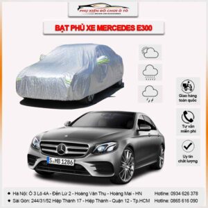 Bạt phủ ô tô Mercedes E300 3 lớp vải dù Oxford