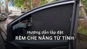 Hướng dẫn lắp đặt rèm che nắng từ tính