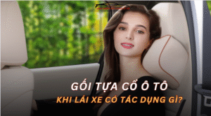 Gối Tựa Cổ Ô Tô Có Tác Dụng Gì?