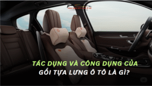 Tác Dụng Và Công Dụng Của Gối Tựa Lưng Ô Tô Là Gì?