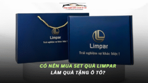 Có nên mua set quà Limpar làm quà tặng ô tô? Chọn sao cho đúng nhu cầu